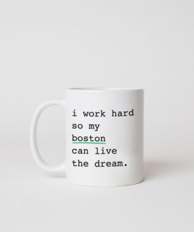 Boston Terrier ‘I Work Hard’ Mug Mug Rover Store 