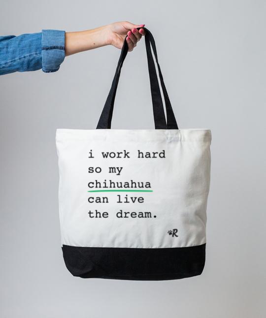 Chihuahua ‘I Work Hard’ Tote Tote Rover Store 