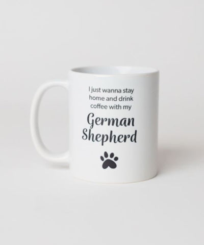 Dog Breed ‘I Just Wanna Stay Home’ Mug Mug Rover Store German Shepherd 