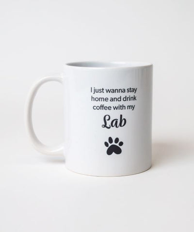 Dog Breed ‘I Just Wanna Stay Home’ Mug Mug Rover Store Lab 