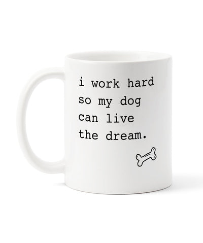 Dog ‘I Work Hard’ Mug Mug Rover Store 
