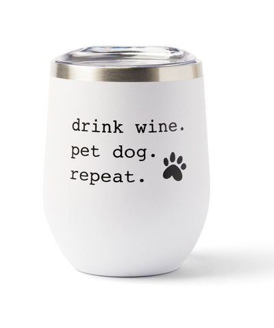 ‘Drink Wine. Pet Dog. Repeat.’ Insulated Tumbler Tumbler Rover Single Tumbler White 