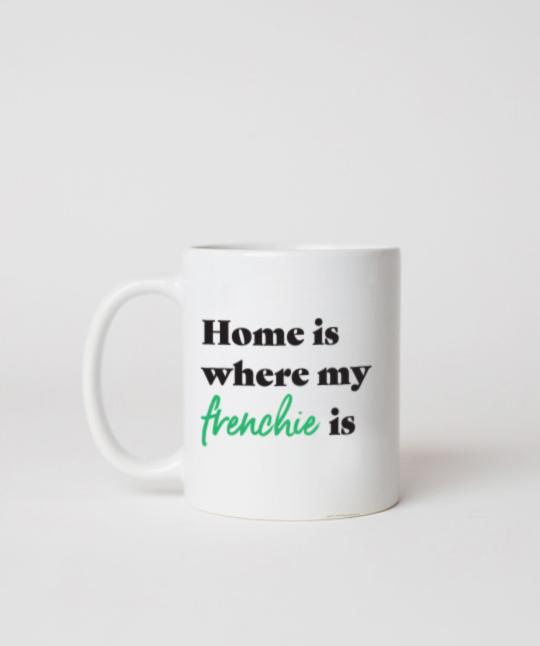 French Bulldog ‘Home Is Where’ Mug Mug Rover Store 