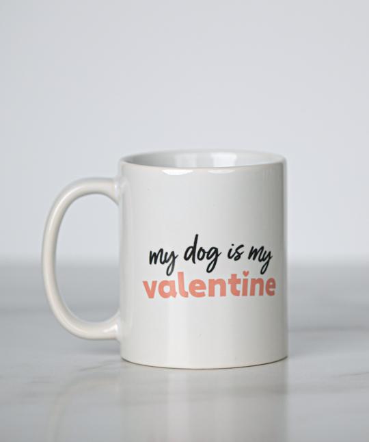 ‘My Dog Is My Valentine’ Mug Mug Rover Store Pink 