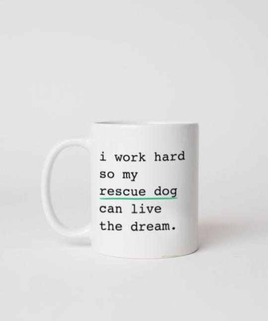 Rescue Dog ‘I Work Hard’ Mug Mug Rover Store 