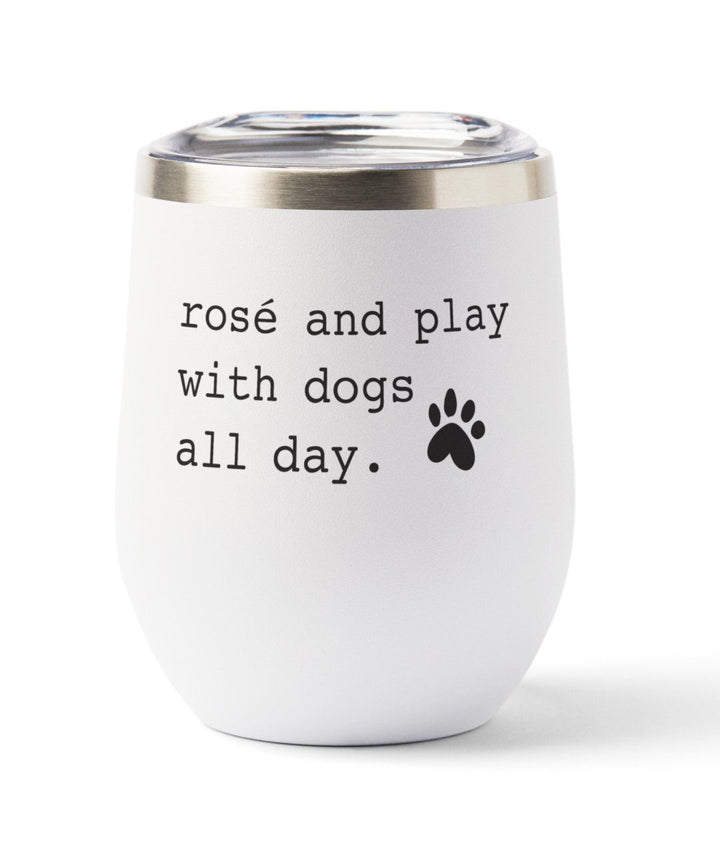 ‘Rosé and Play With Dogs’ Insulated Tumbler Tumbler Rover Single Tumbler 