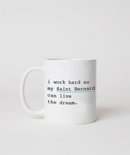 Saint Bernard ‘I Work Hard’ Mug Mug Rover Store 