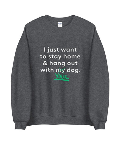 'Your Dog' Unisex Sweatshirt Apparel Rover Store S 